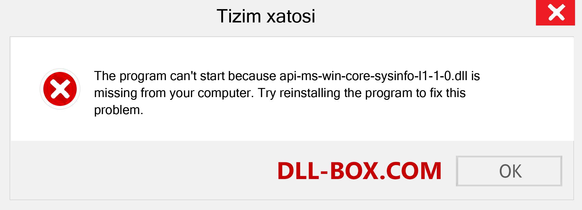 api-ms-win-core-sysinfo-l1-1-0.dll fayli yo'qolganmi?. Windows 7, 8, 10 uchun yuklab olish - Windowsda api-ms-win-core-sysinfo-l1-1-0 dll etishmayotgan xatoni tuzating, rasmlar, rasmlar